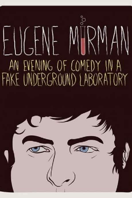 Eugene Mirman: An Evening of Comedy in a Fake Underground Laboratory